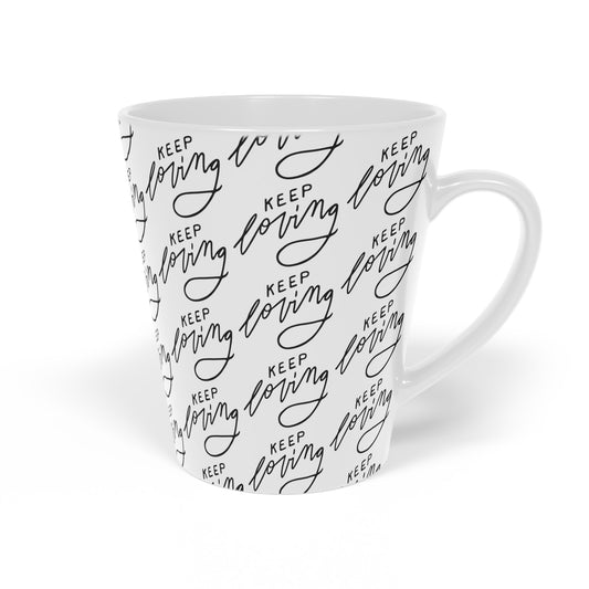 Latté Mug - Keep Loving - A Thousand Elsewhere