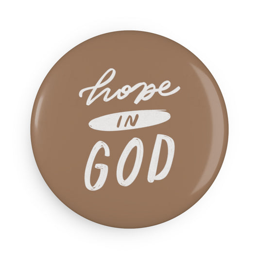 Round Button Magnet - Hope in God - A Thousand Elsewhere