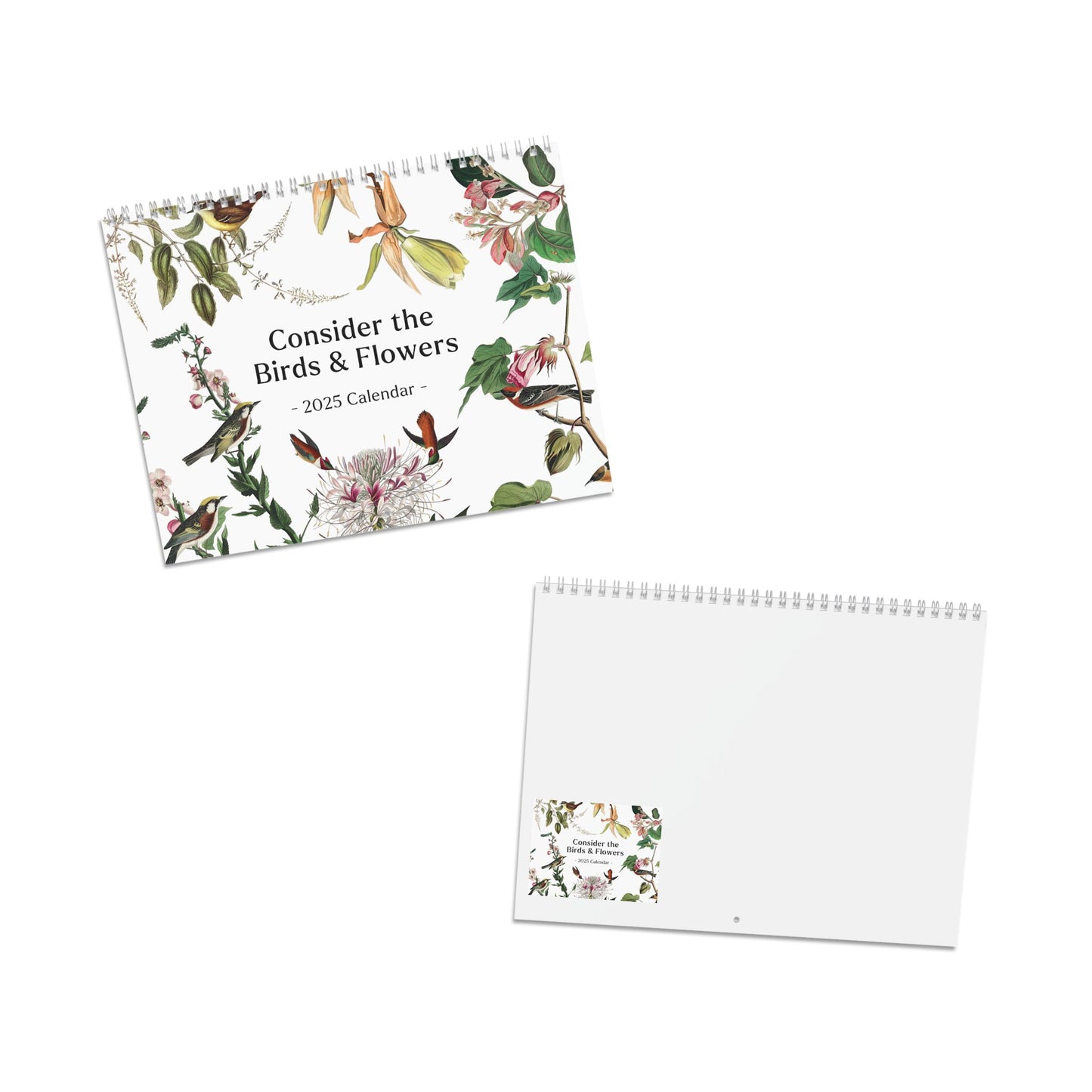 Consider the Birds & Flowers - 2025 Wall Calendar