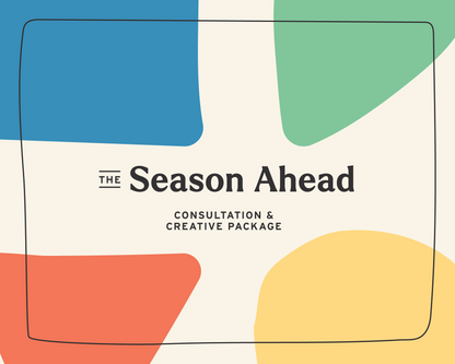 The Season Ahead - Consultation & Creative Package - A Thousand Elsewhere