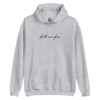 Embroidered Unisex Hoodie - Faith over Fear - A Thousand Elsewhere